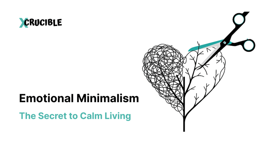 Emotional Minimalism: The Secret to Calm Living