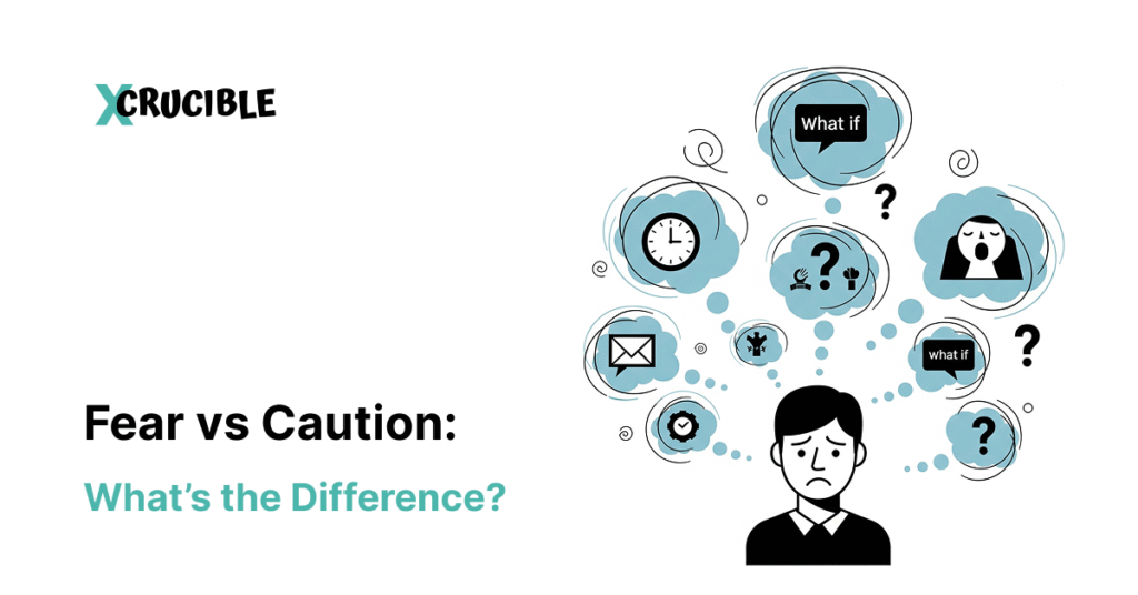 Fear vs Caution: What’s the Difference?