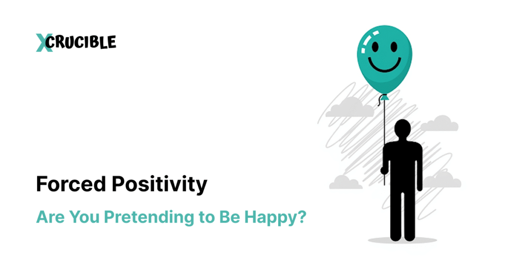 Forced Positivity: Are You Pretending to Be Happy?