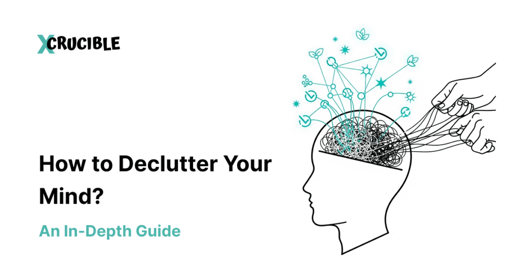 How to Declutter Your Mind? An In-Depth Guide