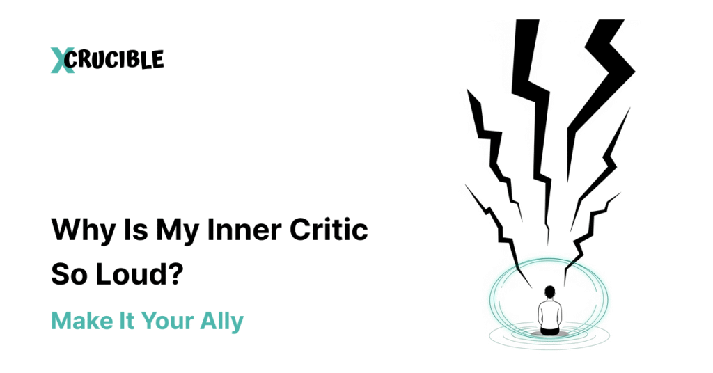 Why Is My Inner Critic So Loud? Make It Your Ally