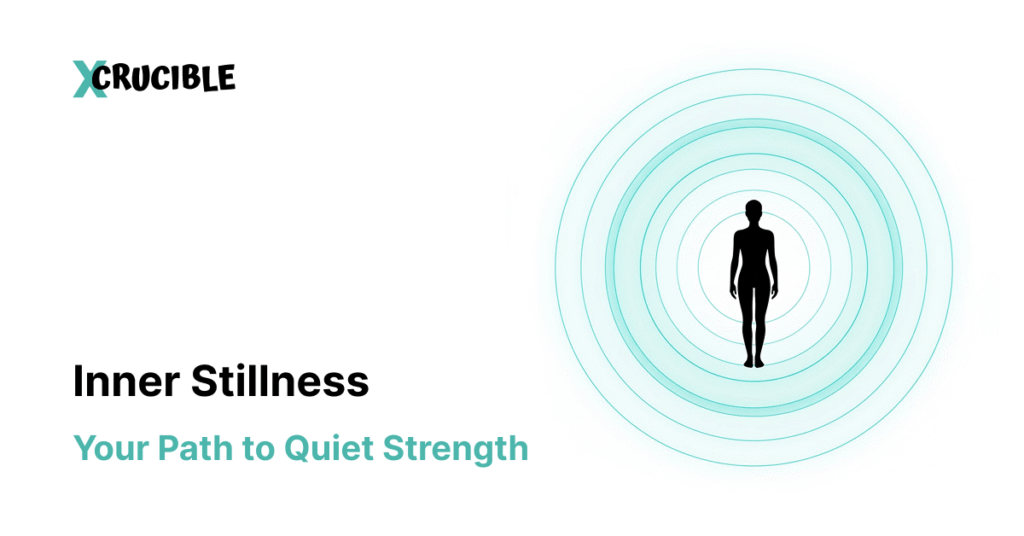 Inner Stillness: Your Path to Quiet Strength