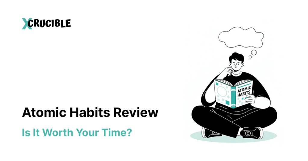 Atomic Habits Review: Is It Worth Your Time?